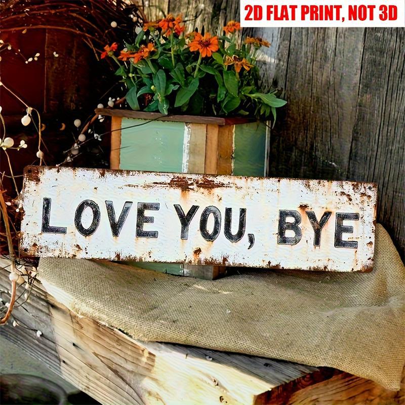 Rusty Farmhouse - "Love You, Bye"
